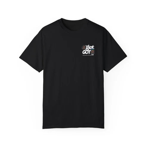 Da Get Got Pod Tee